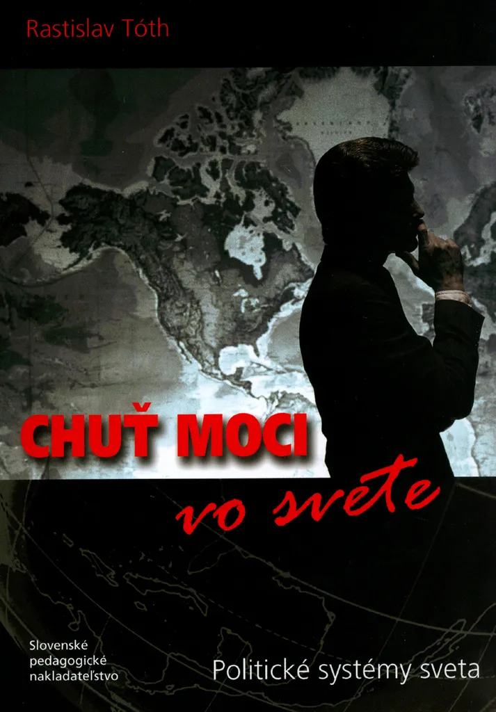 Décrypter la Politique Mondiale : Livre Chuť moci vo svete de R. Tóth