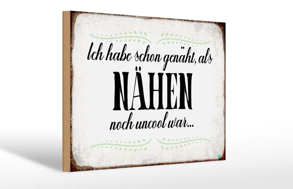 Holzschild NÄHEN habe schon genäht als, 30 x 20 cm, Holzschilder Spruch Nähmaschine