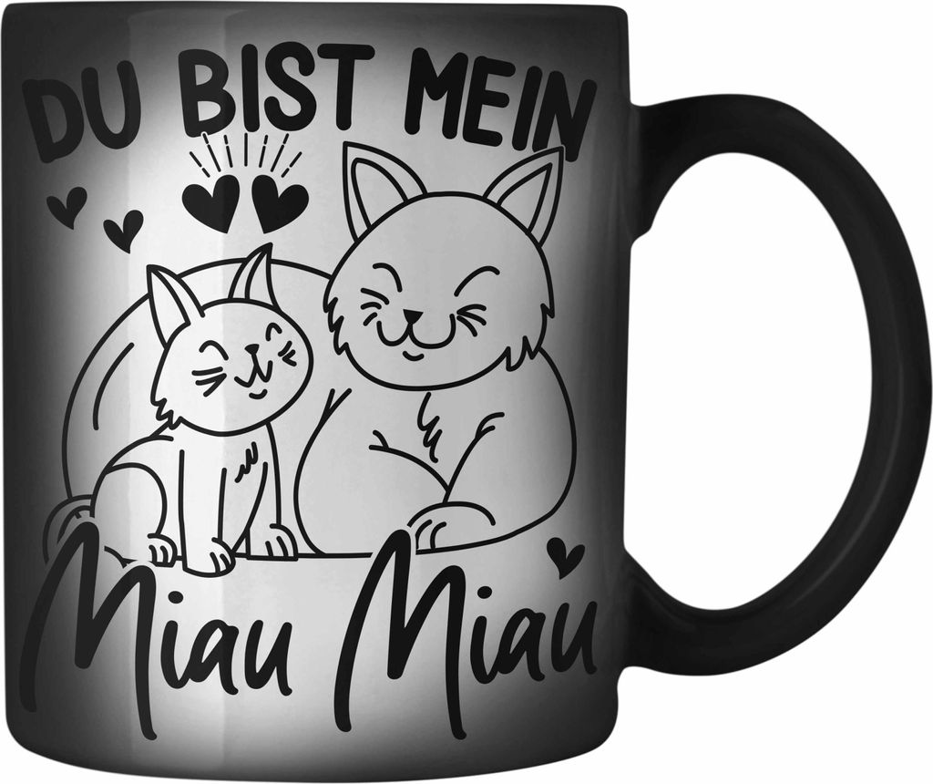 Trendation - Farbwechsel Zauber-Tasse Du Bist Mein Miau Miau Geschenkidee für Katzenbesitzer Valentinstag Liebe Süßes Geschenk (Schwarz)