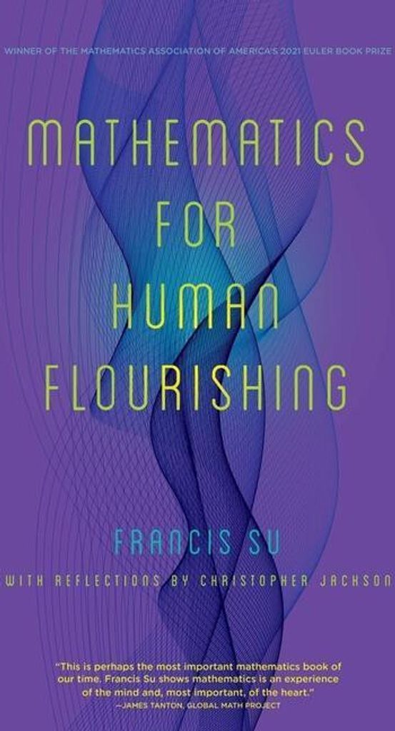 Mathematics for Human Flourishing