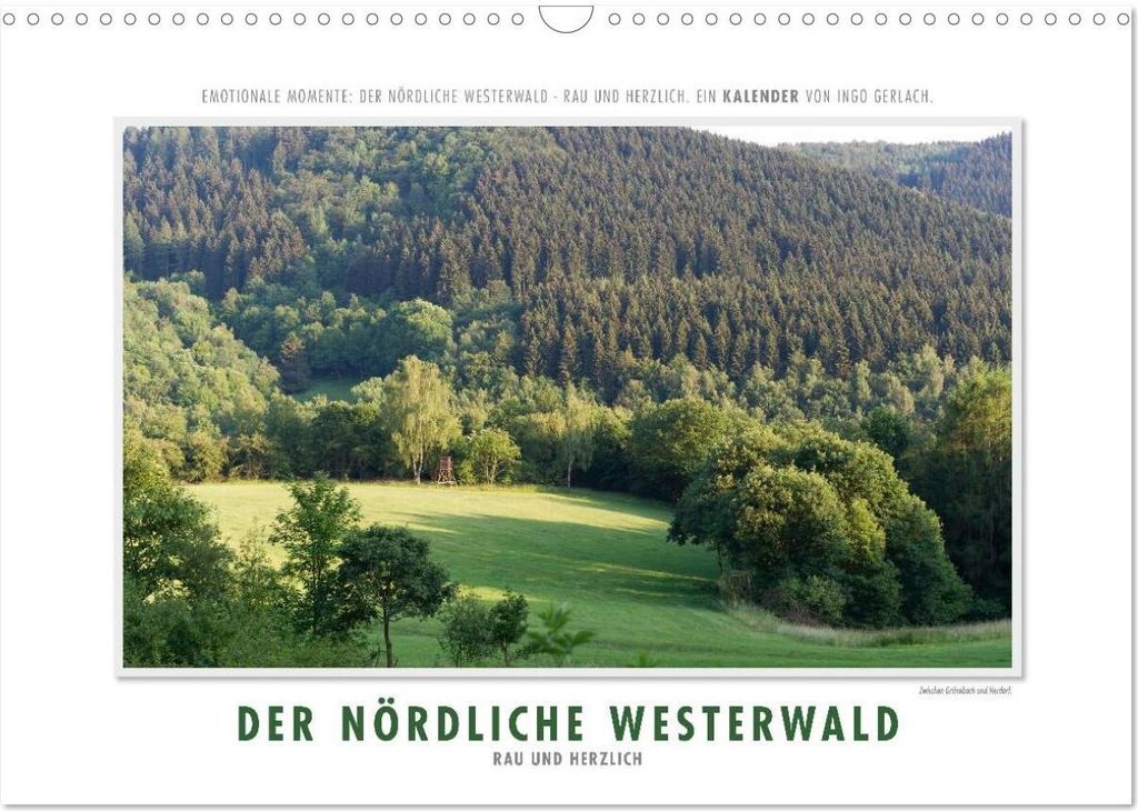 Emotionale Momente: Der nördliche Westerwald - rau und herzlich. (Wandkalender 2026 DIN A3 quer), CALVENDO Monatskalender