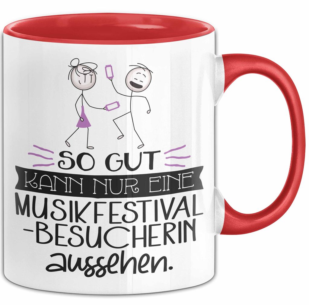 Musikfestival-Besucherin Geschenk Tasse So Gut Kann Nur Eine Musikfestival-Besucherin Aussehen Geschenkidee Geburtstag Weihnachten Lustig (Rot)