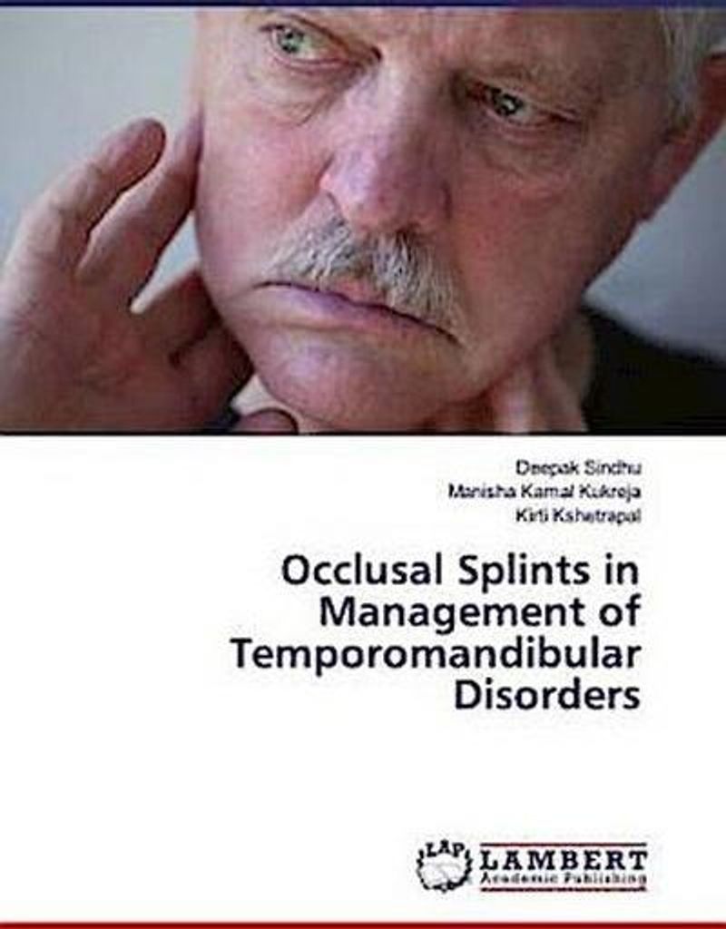 Occlusal Splints in Management of Temporomandibular Disorders