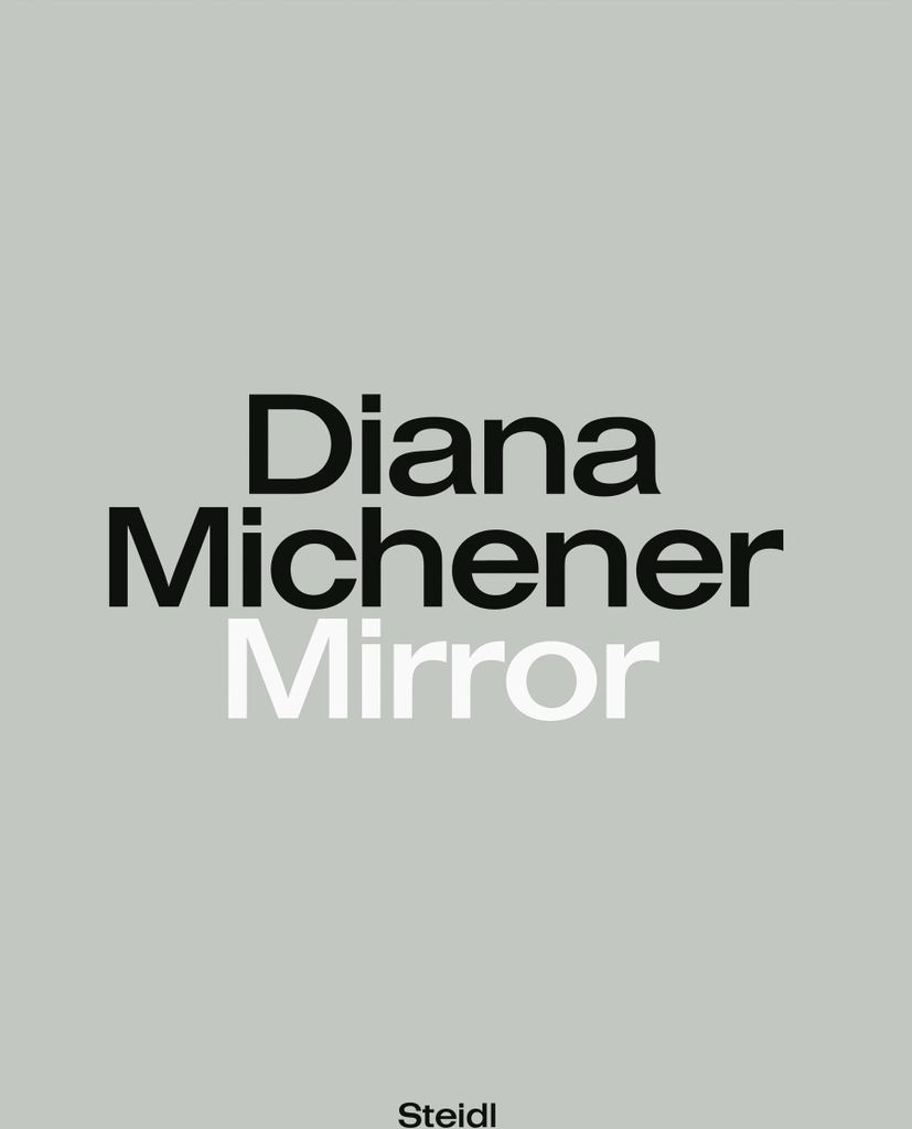 Diana Michener: Mirror