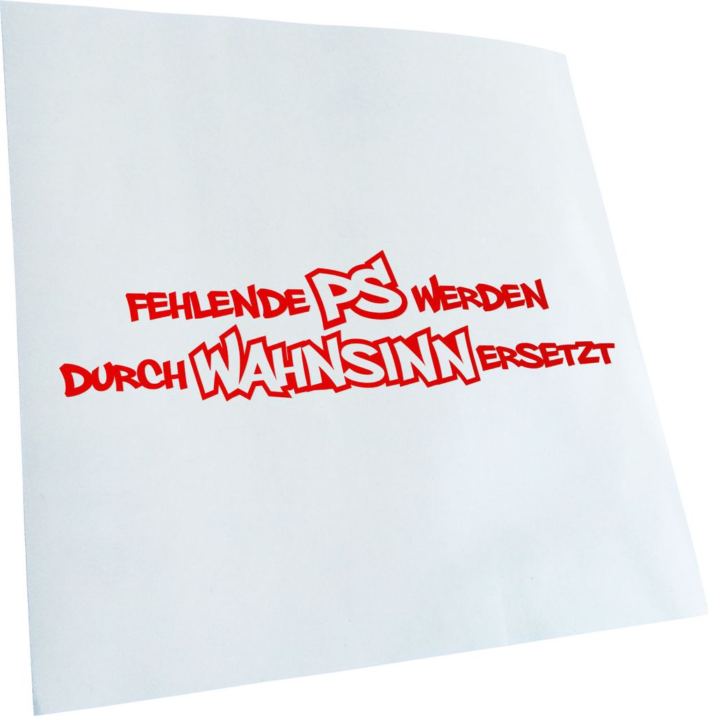 Kiwistar - Autoaufkleber - Fehlende PS Werden durch Wahnsinn ersetzt - Heckscheibenaufkleber - Aufkleber für Auto Kfz Fahrrad, LKW, Truck Mofa