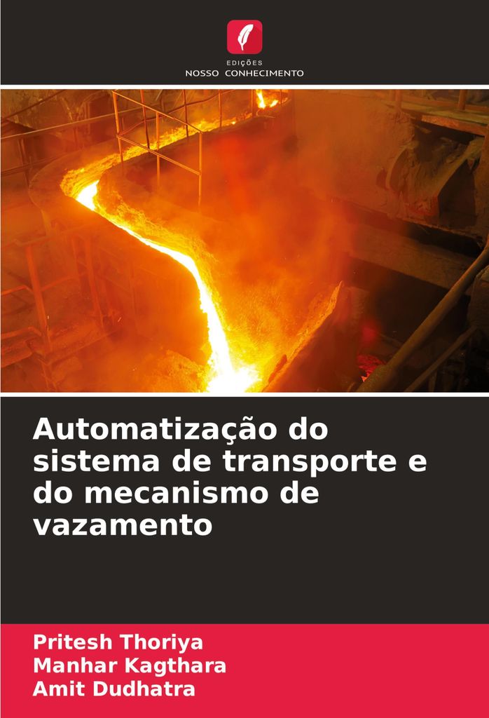 Automatização do sistema de transporte e do mecanismo de vazamento