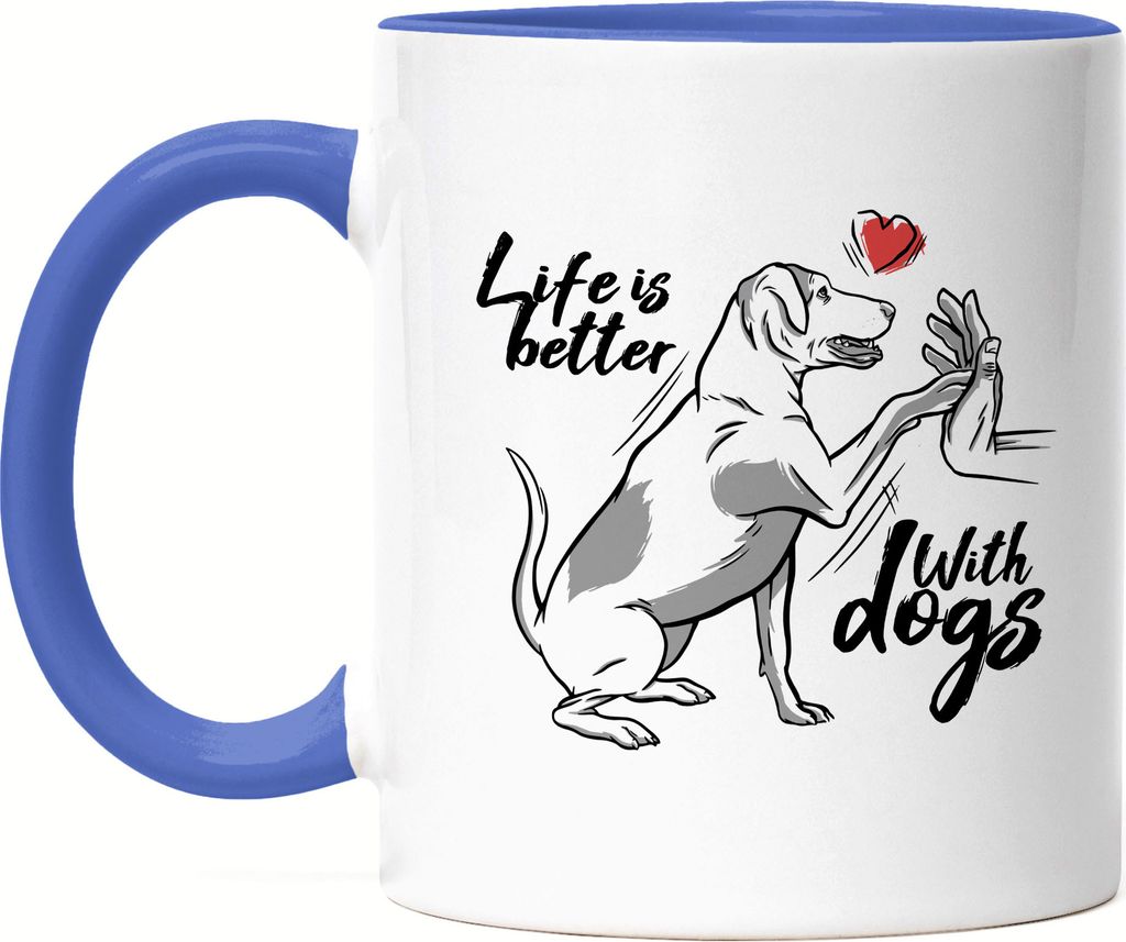Life Is Better With Dogs Tasse Blau Mit Hund Motiv Für Hundebesitzer Hundeliebhaber Hundepapa Hundemama