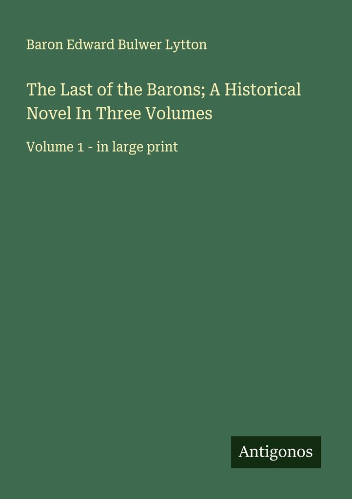 Der letzte der Barone Ein historischer Roman in drei Bänden