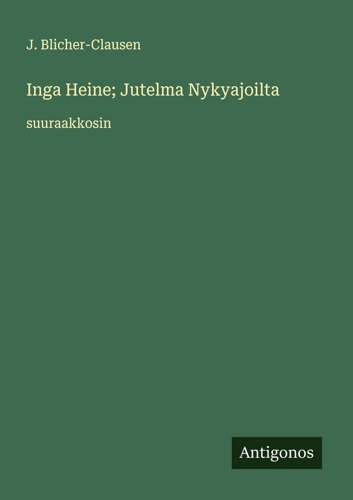 Inga Heine; Jutelma Nykyajoilta