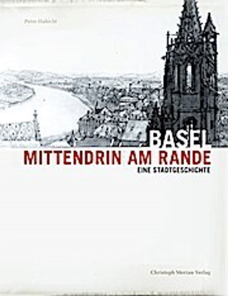 Basel - Mittendrin am Rande
