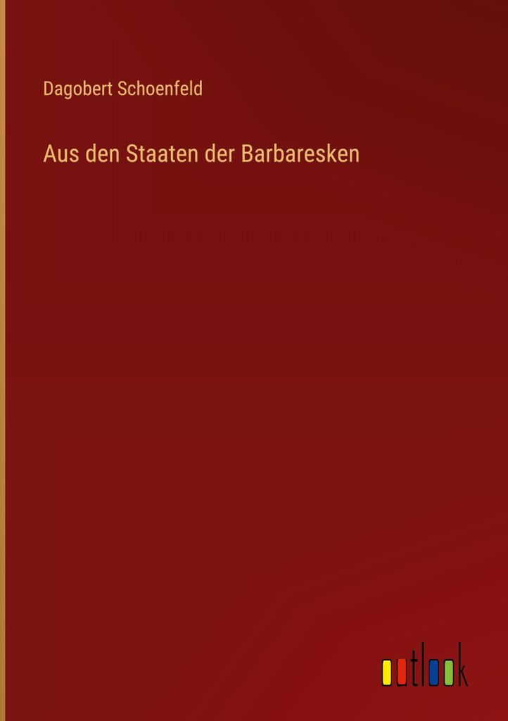 Aus den Staaten der Barbaresken