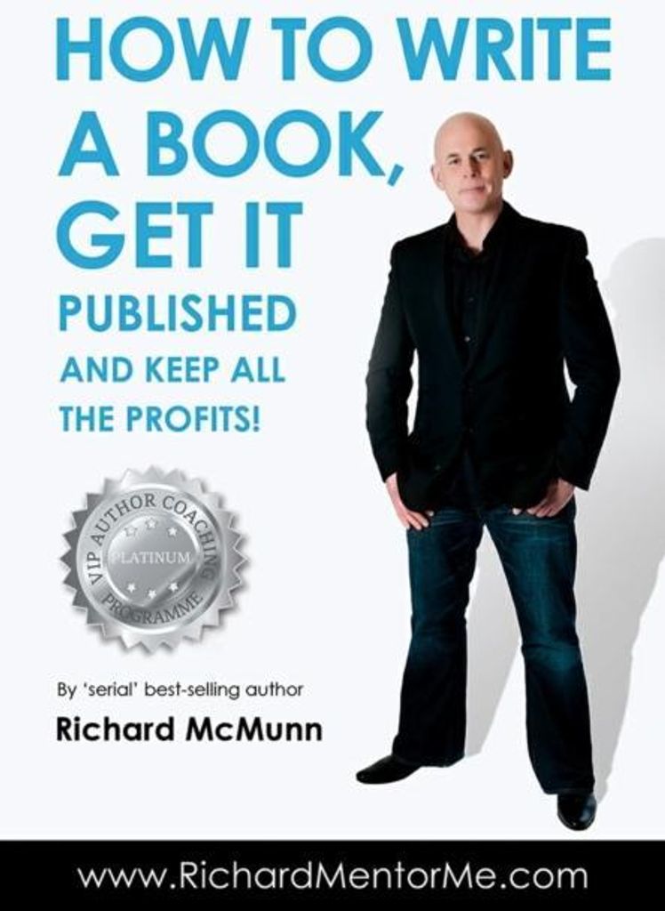 How to Write a Book, Get it Published and Keep All the Profits