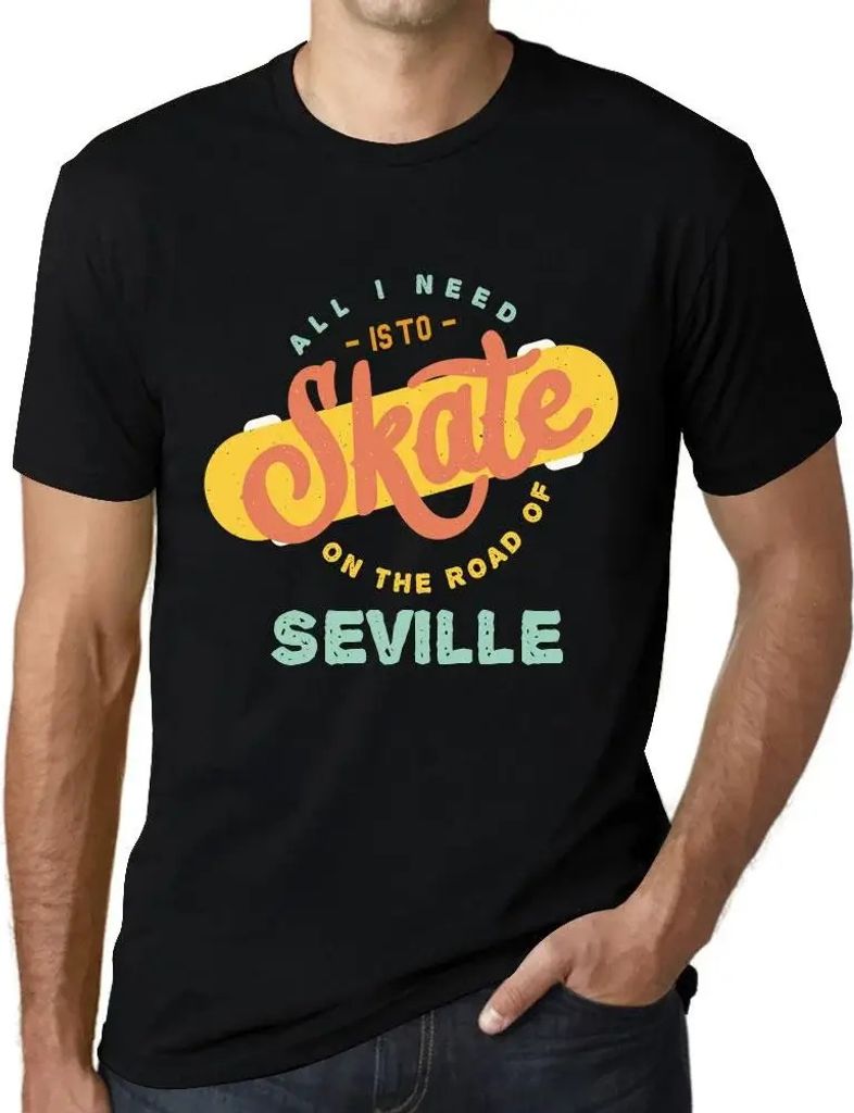 Herren Grafik T-Shirt Alles was ich brauche ist ein Skateboard auf der Straße von Sevilla – All I Need Is To Skate On The Road Of Seville