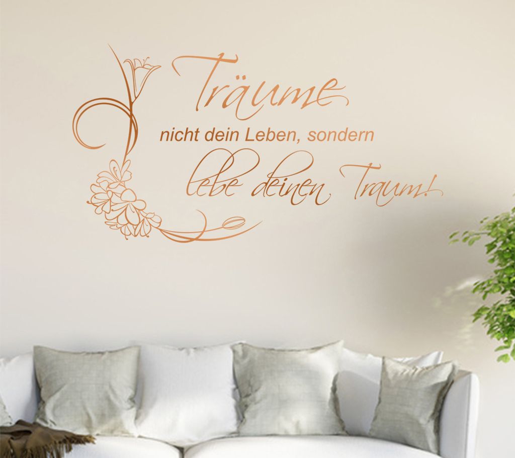 Träume nicht dein Leben.. Wandtattoo in 6 Größen - Wandaufkleber Wall Sticker - Dekoration, Küche, Wohnzimmer, Schlafzimmer, Badezimmer