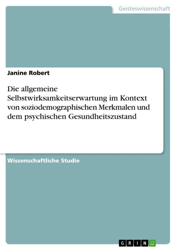 Die allgemeine Selbstwirksamkeitserwartung im Kontext von soziodemographischen Merkmalen und dem psychischen Gesundheitszustand