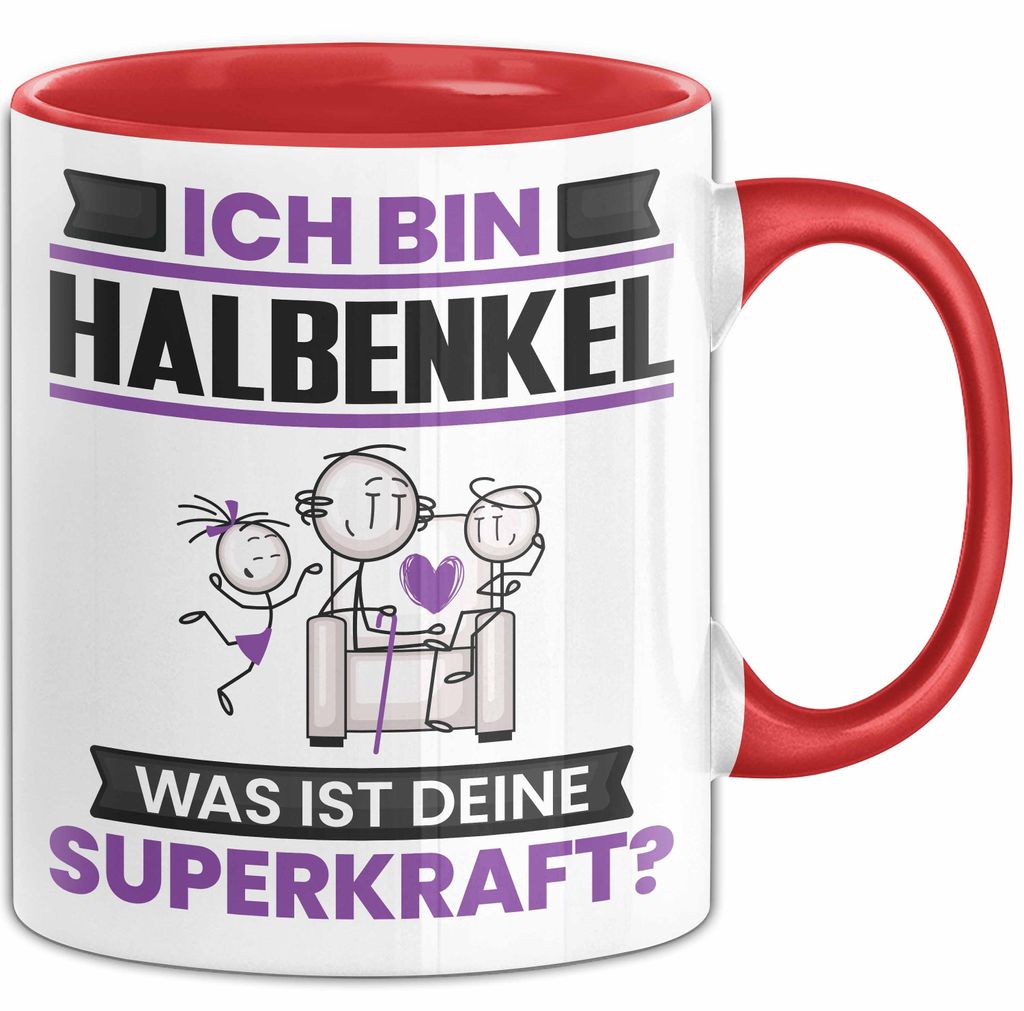 Halbenkel Tasse Geschenk für Halbenkel Geburtstag Lustiger Spruch Kaffee-Becher Was Ist Deine Superkraft (Rot)