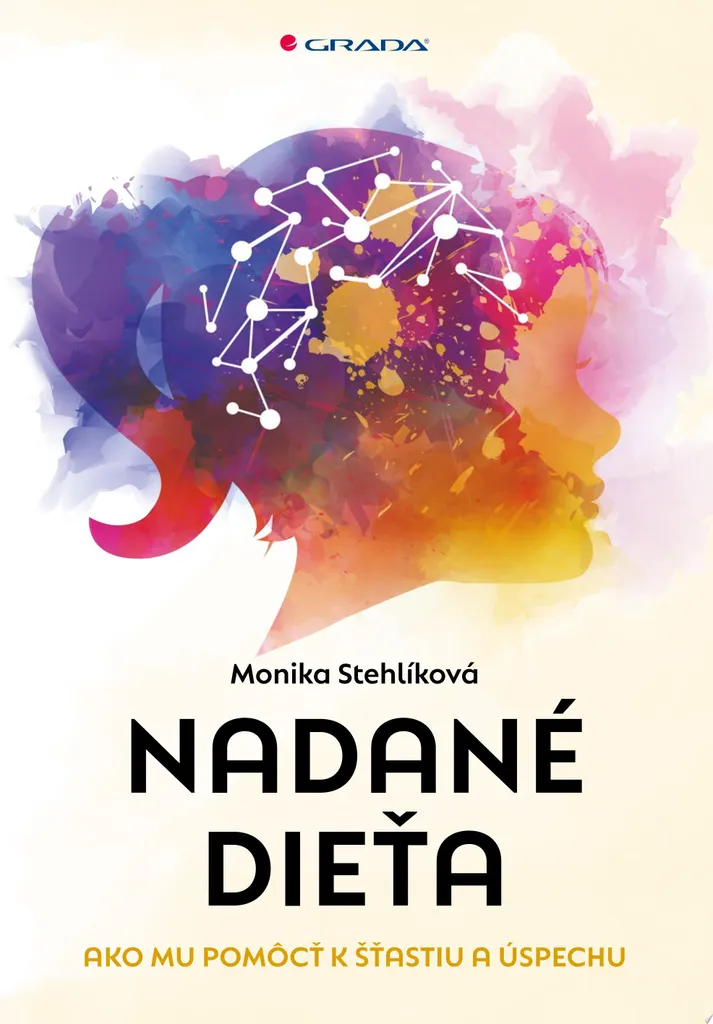 Livre Nadané dieťa par Monika Stehlíková - Guide Enfant Surdoué Complet