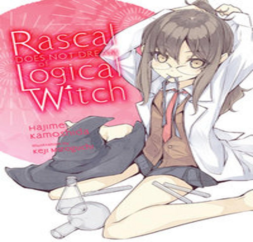 Rascal Does Not Dream of Logical Witch (Light Novel)