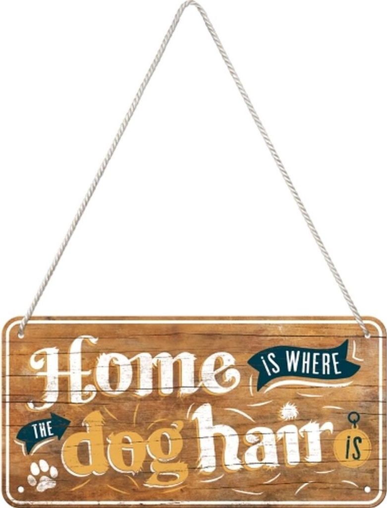 Nostalgic-Art - Hängeschild - Animal Club - Home is where the dog hair is