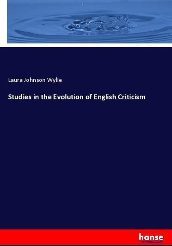 Studies in the Evolution of English Criticism