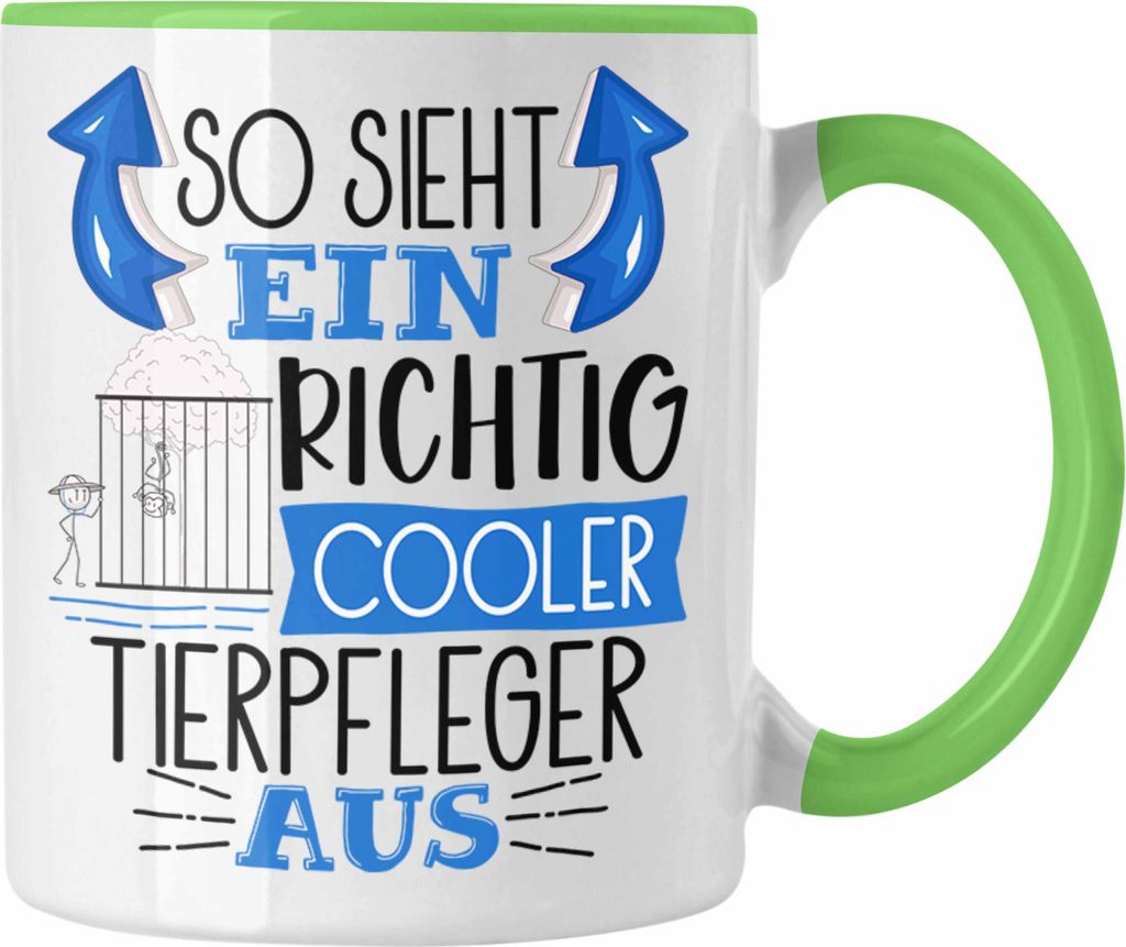 Trendation - Tierpfleger Tasse So Sieht Ein Richtig Cooler Tierpfleger Aus Geschenk Lustiger Spruch Geschenkidee (Grün)