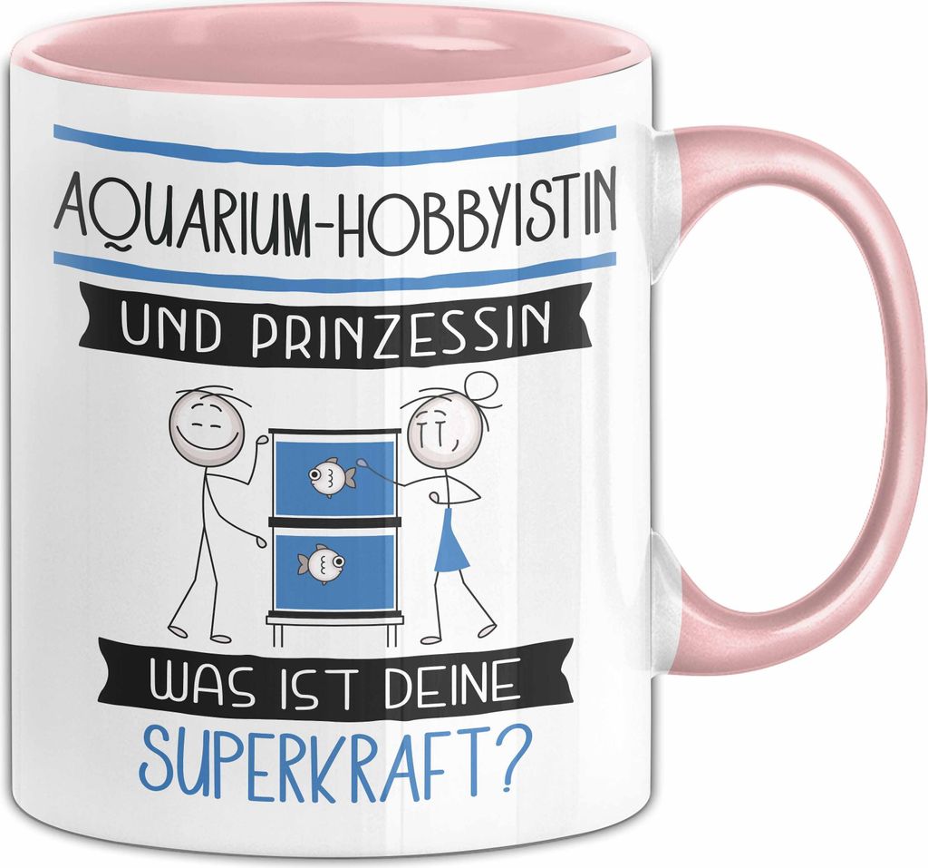 Aquarium-Hobbyistin Und Prinzessin Tasse Geschenk Für Eine Aquarium-Hobbyistin Geburtstag Was Ist Deine Superkraft (Rosa)