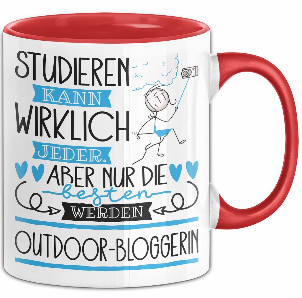 Outdoor-Bloggerin Tasse Lustiges Geschenk Studieren Kann Wirklich Jeder Nur Die Besten Werden Outdoor-Bloggerin (Rot)