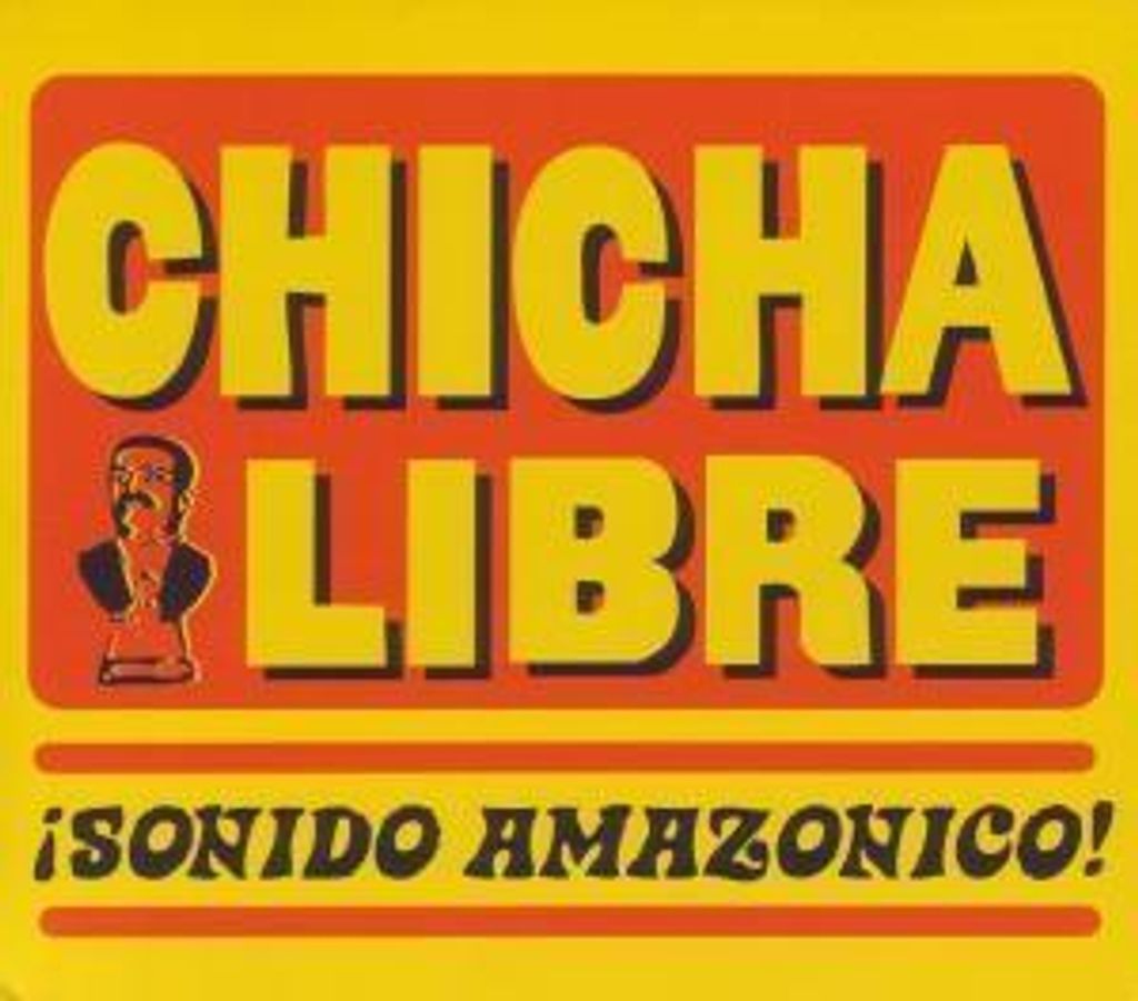 Chicha Libre-Sonido amazonico
