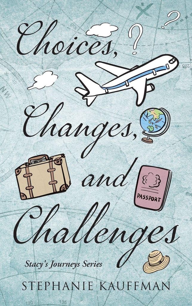 Choices, Changes, and Challenges