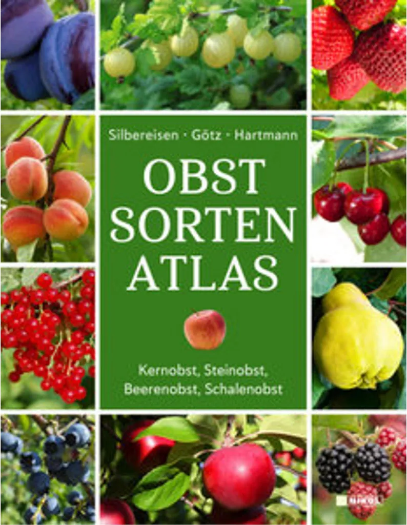 Obstsorten-Atlas : Créer et Entretenir son Verger de Fruits Bio