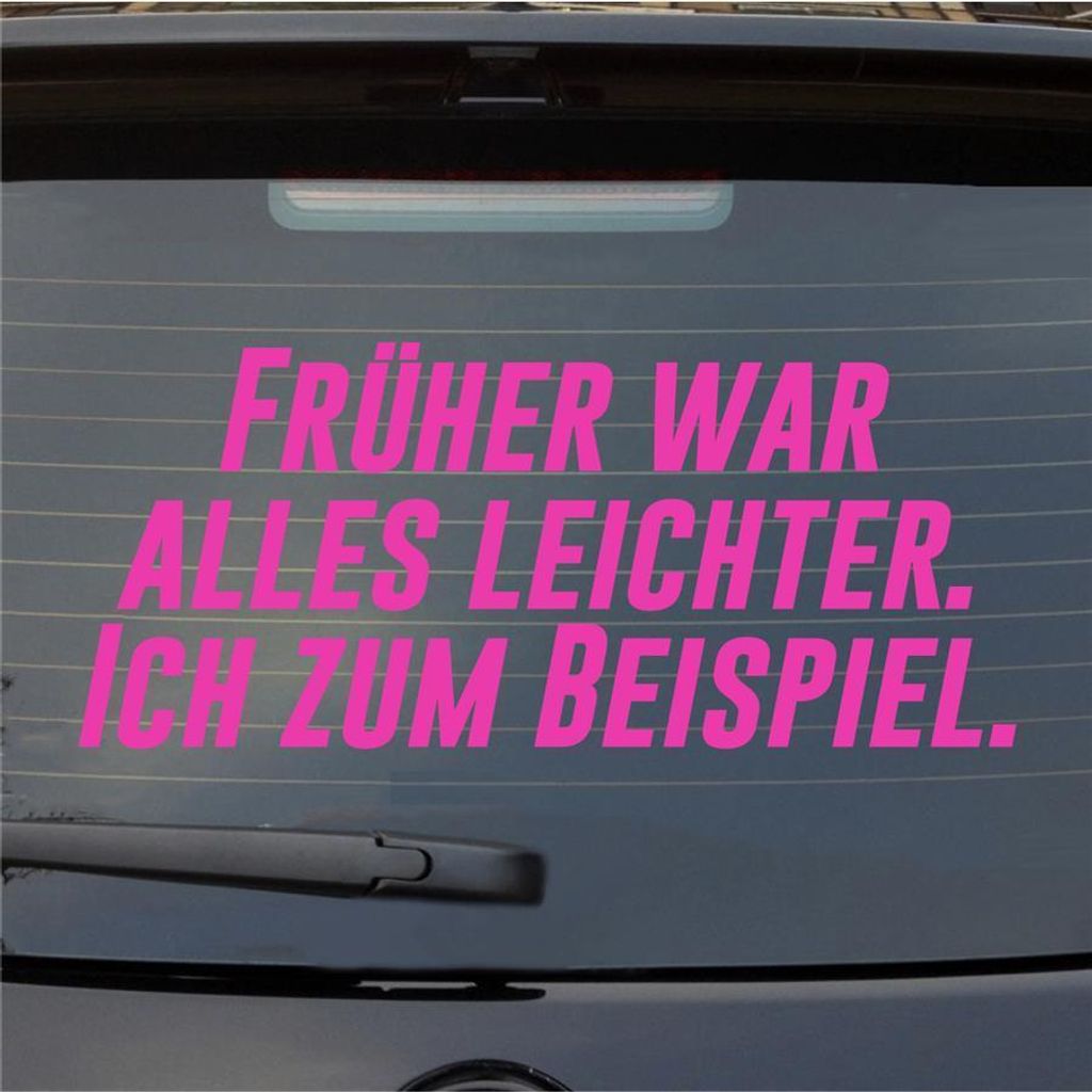 Heckscheibenaufkleber Früher alles leichter Ich zum Beispiel 55x24 cm Pink Auto Aufkleber Sticker