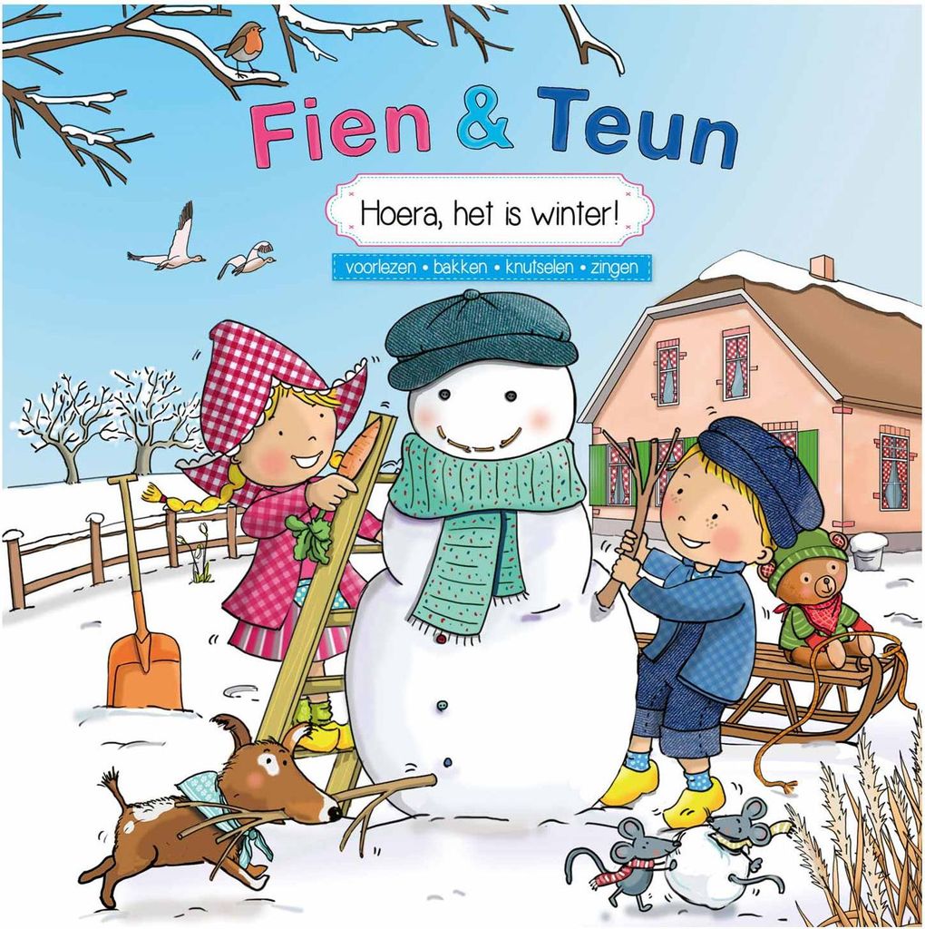 Hoera, het is winter!: voorlezen, bakken, knutselen, zingen (Fien & Teun)