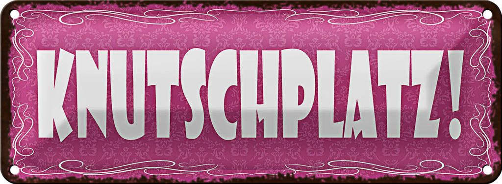 Blechschild Hinweis 27x10cm Knutschplatz Dekoration