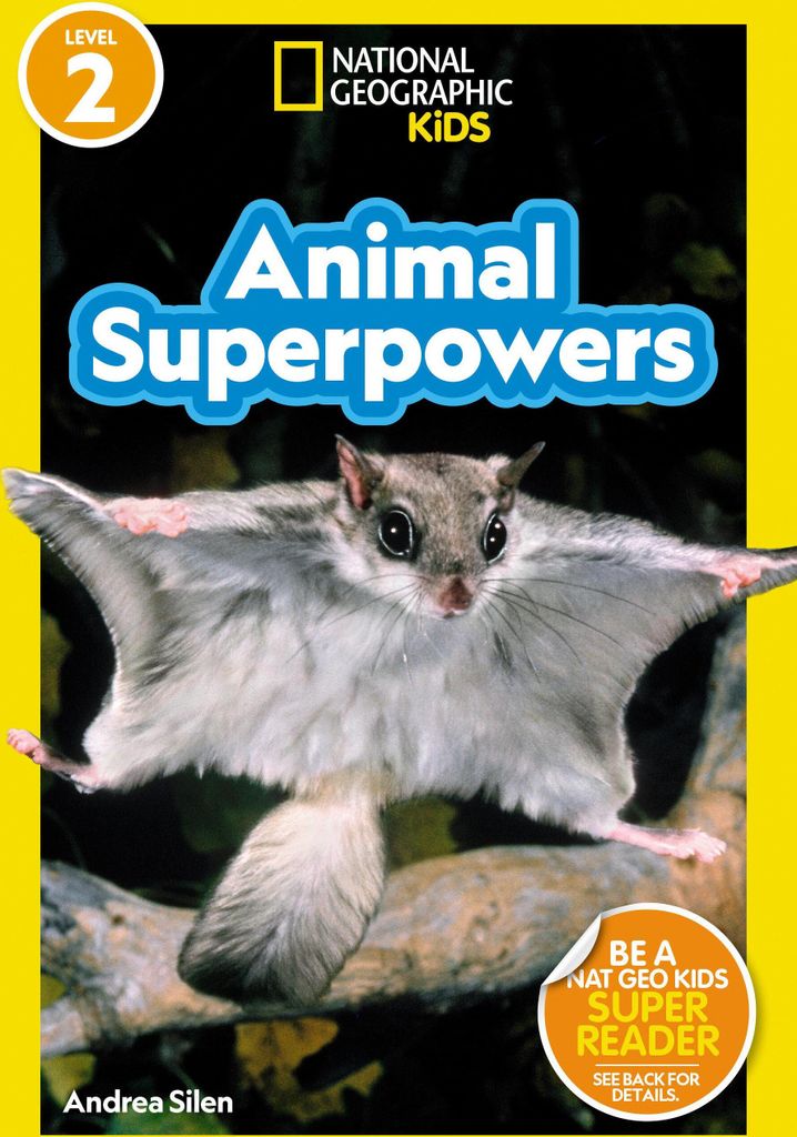 Animal Superpowers (National Geographic Kids Readers, Level 2)