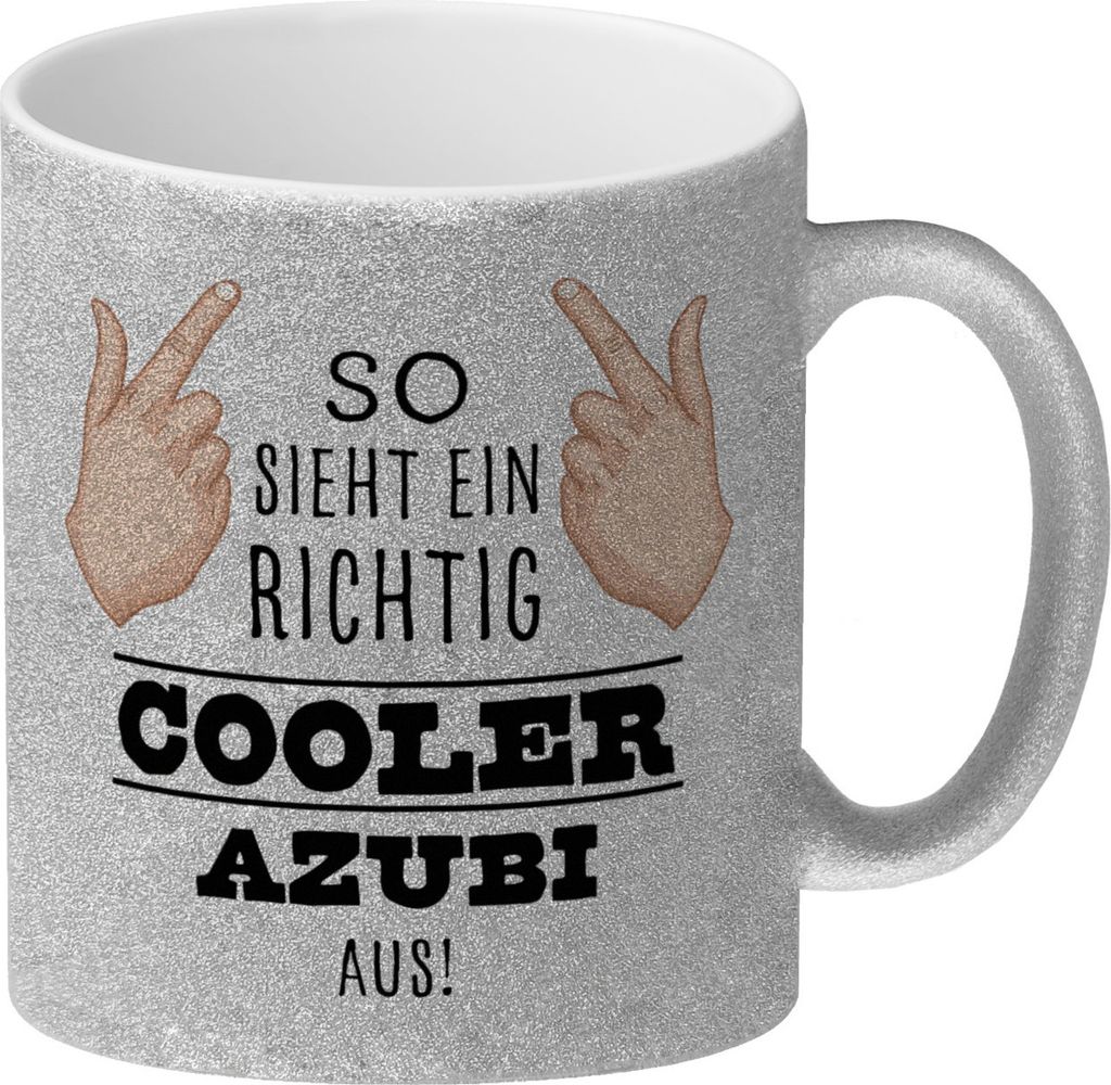 So sieht ein richtig cooler Azubi aus Glitzer-Kaffeebecher für die Arbeit