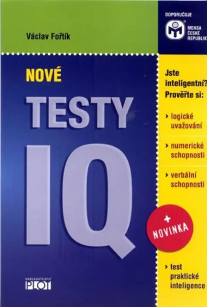 Nové testy IQ par Václav Fořtík : Livre d'exercices de logique complet