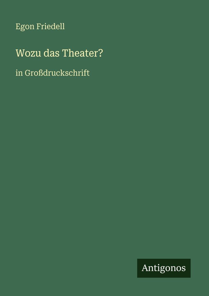 Wozu das Theater?