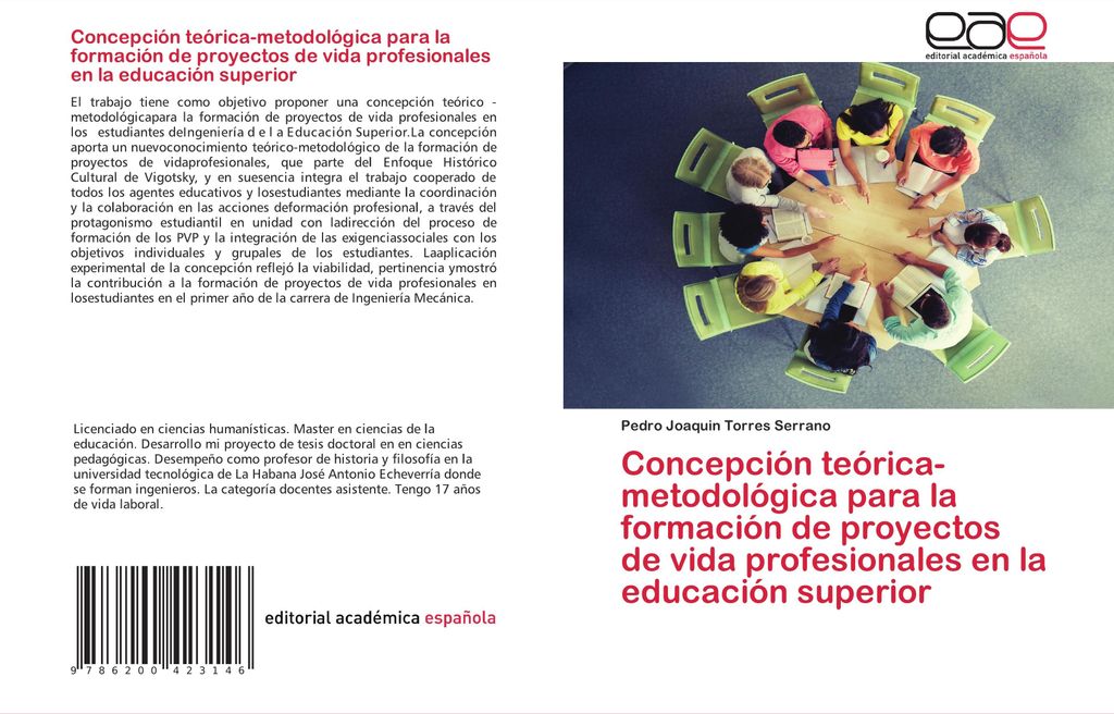 Concepción teórica-metodológica para la formación de proyectos de vida profesionales en la educación superior