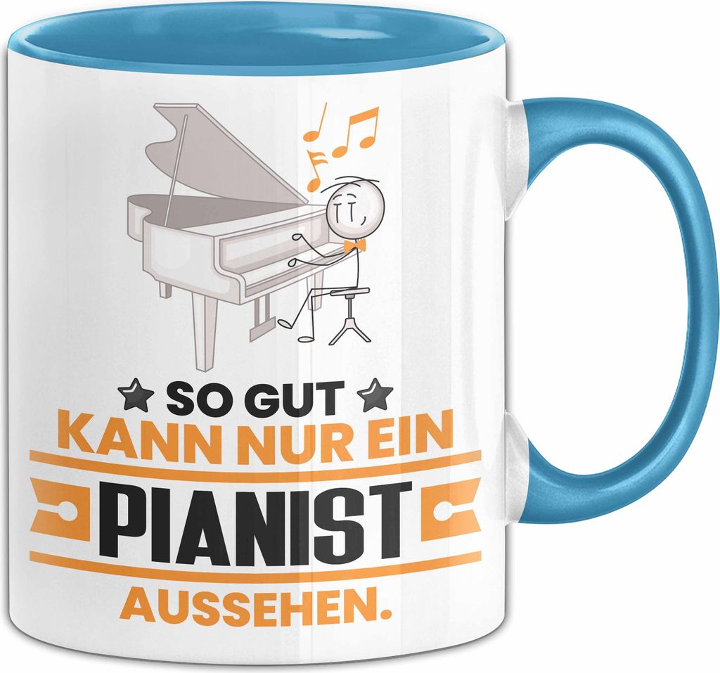 Pianist Geschenk Tasse So Gut Kann Nur Ein Pianist Aussehen Geschenkidee Kaffee-Becher (Blau)