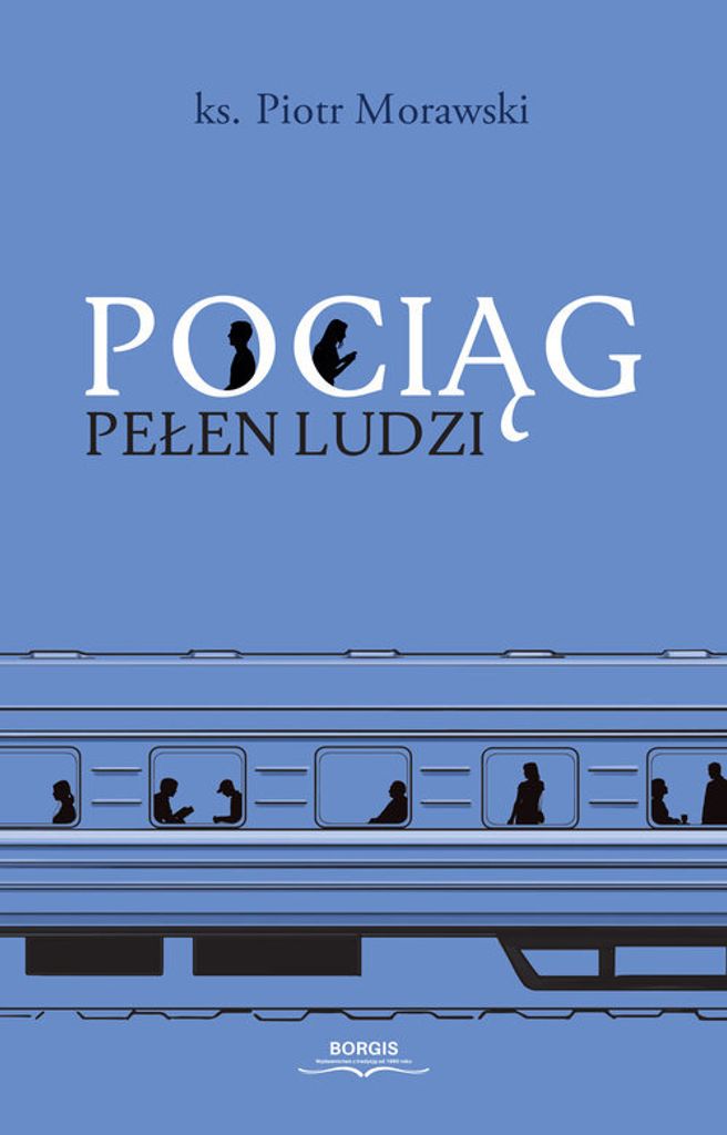 Pociąg pełen ludzi - Piotr Morawski (Prosa auf Polnisch)