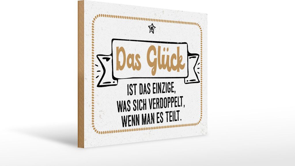 Holzschild Glück verdoppelt wenn man es teilt, 40x30 cm, Holzschilder Spruch Glück Weisheit