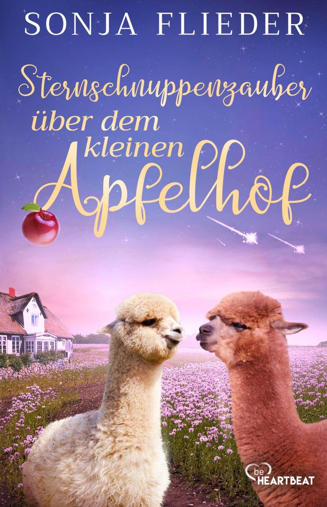 Sternschnuppenzauber über dem kleinen Apfelhof (Fünf Alpakas für die Liebe)