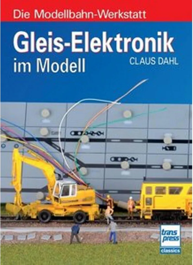 Livre technique Gleis-Elektronik im Modell pour modélisme ferroviaire