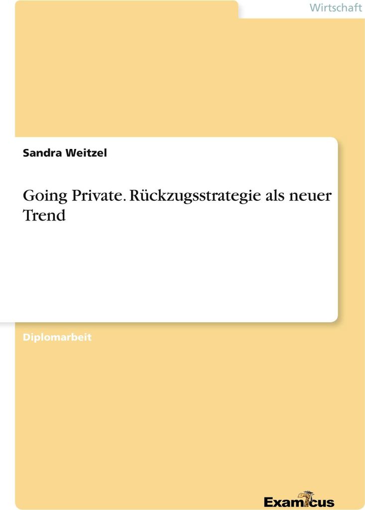 Going Private. Rückzugsstrategie als neuer Trend