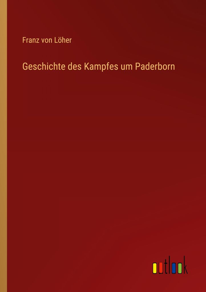 Geschichte des Kampfes um Paderborn