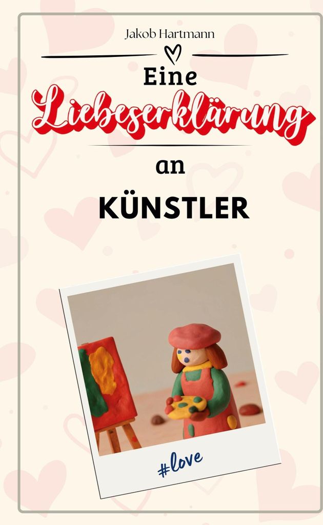 Eine Liebeserklärung an Künstler