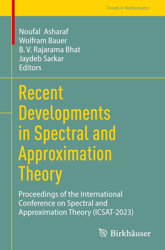 Recent Developments in Spectral and Approximation Theory