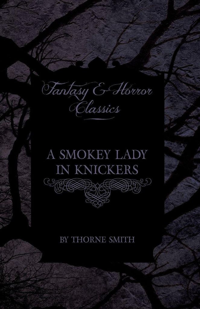 Eine rauchende Dame in Unterhosen (Fantasy- und Horror-Klassiker)