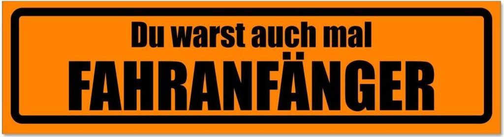 Kiwistar - Autoaufkleber - Orange - Schwarz - 45 x 12 cm - Fahranfänger warst du auch invertiert - Hinweis Aufkleber Sticker für Auto, Kfz, Fahrr...