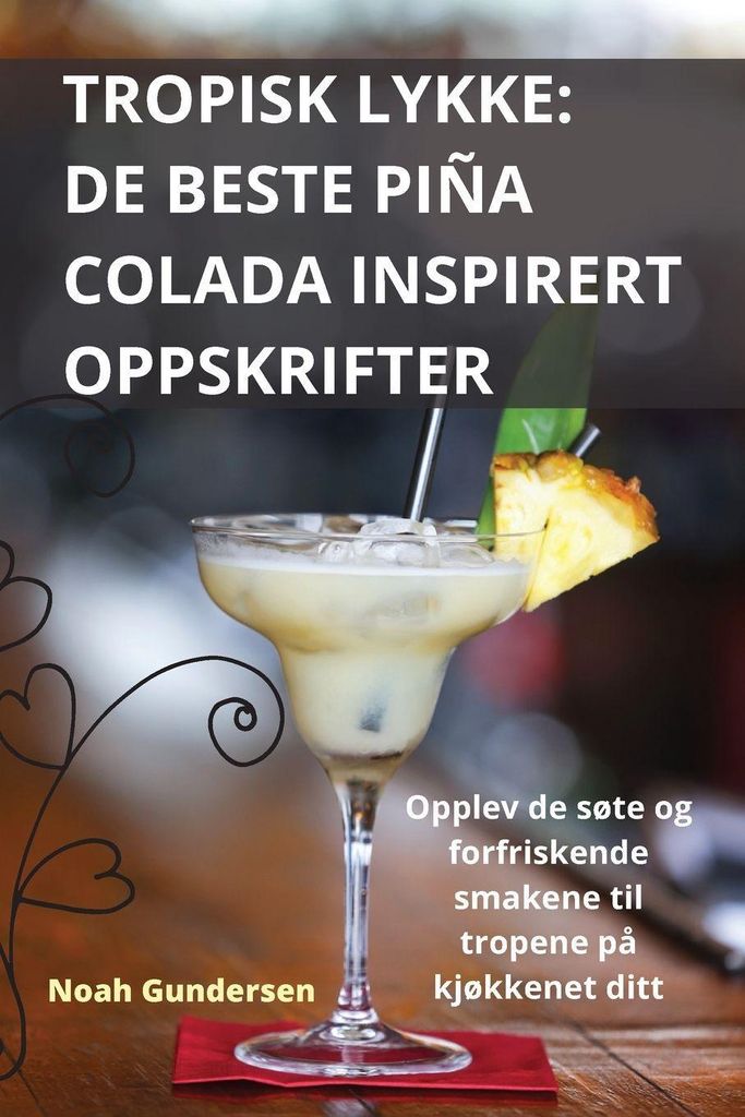 Tropisk Lykke